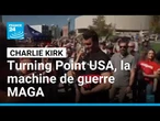 Turning Point USA, la machine de guerre MAGA qu’avait fondée Charlie Kirk • FRANCE 24