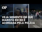 Veja momento em que diarista acusada de matar idosos é acordada pela polícia em BH