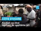 Côte d'Ivoire : Abidjan se rêve capitale du septième art • FRANCE 24