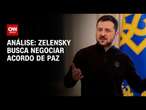 Análise: Zelensky busca negociar acordo de paz | WW