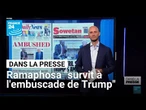 Cyril Ramaphosa "calme, survit à l'embuscade de Donald Trump" selon la presse sud-africaine