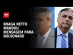 Bolsonaro e Braga Netto driblaram proibição de contato em menos de 24h | CNN NOVO DIA