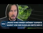 KÜNSTLICHE INTELLIGENZ: "Risiko wird immer größer" Experte warnt vor der dunklen Seite der KI