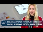 DEUTSCHLAND: Bezahlkarte für Flüchtlinge steigert wohl freiwilligen Ausreisen um fast 300 Prozent