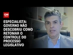 Análise: Governo não descobriu como retomar o controle do Legislativo | WW