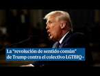 Trump llama "revolución de sentido común" a sus polémicas medidas contra la diversidad e igualdad