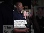 "We have far too much gun violence": Seattle authorities respond to fatal festival shooting