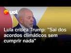 Lula manda indireta para Trump sobre saída dos EUA dos acordos climáticos: 'Sai sem cumprir nada'