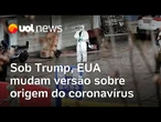 Sob Trump, EUA mudam versão sobre covid-19 e dizem que coronavírus vazou de laboratório chinês
