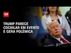 Opositores criticam "cochilo" de Donald Trump | CNN 360º