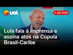 Lula participa de coletiva de imprensa e assina atos durante Cúpula Brasil-Caribe; assista ao vivo