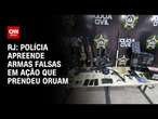 RJ: Polícia apreende armas falsas em ação que prendeu Oruam | LIVE CNN