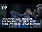 Flávio Bolsonaro faz apelo por orações ao pai durante Marcha para Jesus