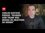 Reunião com Trump não mudou os objetivos da Rússia, diz especialista | CNN PRIME TIME