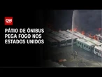 Mais de 20 ônibus pegam fogo em pátio na Filadélfia | LIVE CNN
