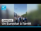 Canicule : plus de dix heures d'attente pour les passagers d'un Eurostar • FRANCE 24