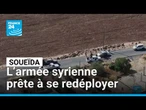 Violences en Syrie : l’armée envisage un redéploiement à Soueïda • FRANCE 24