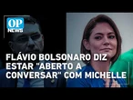 Flávio Bolsonaro diz estar "aberto a conversar" com Michelle apos atrito l #op NEWS