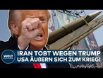 IRAN: Mullahs toben wegen Trump! USA sehen Einigung im Krieg! Teheran gibt anderes Signal
