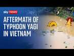 Aftermath of Typhoon Yagi in Vietnam which killed 226 - Watch live