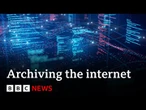 Can the Internet Archive save our digital history? | BBC News