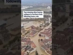 Two missing after homes collapse in northern Italy following heavy rain