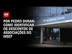 Saiba como identificar os descontos de associações do INSS | CNN NOVO DIA