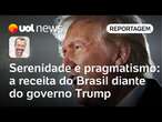 Governo Lula promete 'serenidade e pragmatismo' para lidar com as ameaças de Trump | Jamil Chade