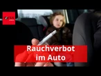 Jetzt soll das Rauchverbot im Auto doch kommen