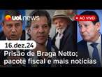 Braga Netto preso pressiona PGR contra Bolsonaro; Mourão reconhece plano de golpe | UOL News ao vivo