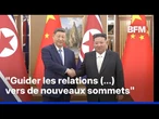 Le président chinois veut porter la relation avec la Corée du Nord à “de nouveaux sommets”