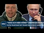UKRAINE-KRIEG: "Was ich hier höre!" Überraschung! Putin-Telefonat mit Trump! Das steckt dahinter!