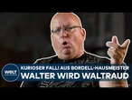 ÖSTERREICH: Irre! Aus Bordell-Hausmeister Walter wird Waltraud! Rechtsextremer will in Frauenknast
