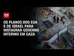 EUA e Israel cogitam instaurar governo interino em Gaza | WW