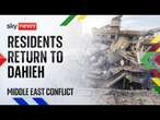 Residents defiant as they return to Hezbollah's Beirut stronghold | Middle East conflict