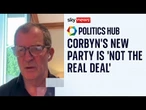 Alastair Campbell: Corbyn's new party is a sign of politics 'becoming more fragmented'