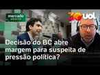 Galípolo pode colocar credibilidade em xeque após decisão 'confusa' do BC, diz economista
