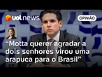PL Antifacção: Motta querer atender governo e oposição virou uma arapuca para o Brasil | Dani Lima