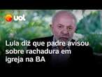 Teto de 'igreja de ouro' desaba: Lula dá bronca sobre tombamento: 'É preciso colocar dinheiro'