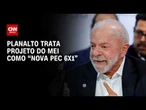 Governo trata aumento do limite do MEI como “nova PEC 6x1”; entenda | CNN 360°