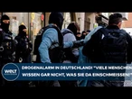 DEUTSCHLAND: Drogenalarm! "Viele Menschen wissen gar nicht, was sie da einschmeißen!"