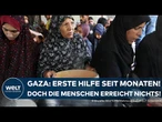KRIEG IN NAHOST: Nach Druck auf Israel – Hilfslieferung trifft in Gaza ein, wird aber nicht verteilt