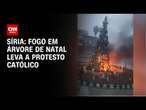 Síria: Fogo em árvore de Natal leva a protesto católico | CNN ARENA