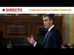 PEDRO SÁNCHEZ: EL PRESIDENTE cuestiona LA OPOSICIÓN "ESPERPÉNTICA" Y "SIN PROPUESTAS" | RTVE