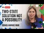 Two-state solution not a possibility, Israeli ambassador tells Sky News