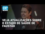 Faustão segue em tratamento após duas cirurgias de transplante de fígado e rim | O POVO News