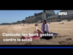 Canicule: les bons gestes à adopter pour éviter les coups de chaud