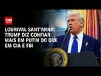 Lourival Sant'Anna: Trump diz confiar mais em Putin do que em CIA e FBI | CNN PRIME TIME