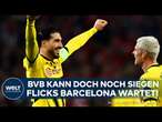 CHAMPIONS LEAGUE: BVB siegt in Lille – Jetzt im Viertelfinale das Top-Duell gegen Barça mit Flick!