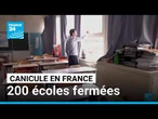 Canicule en France : plusieurs municipalités ferment les écoles par précaution • FRANCE 24